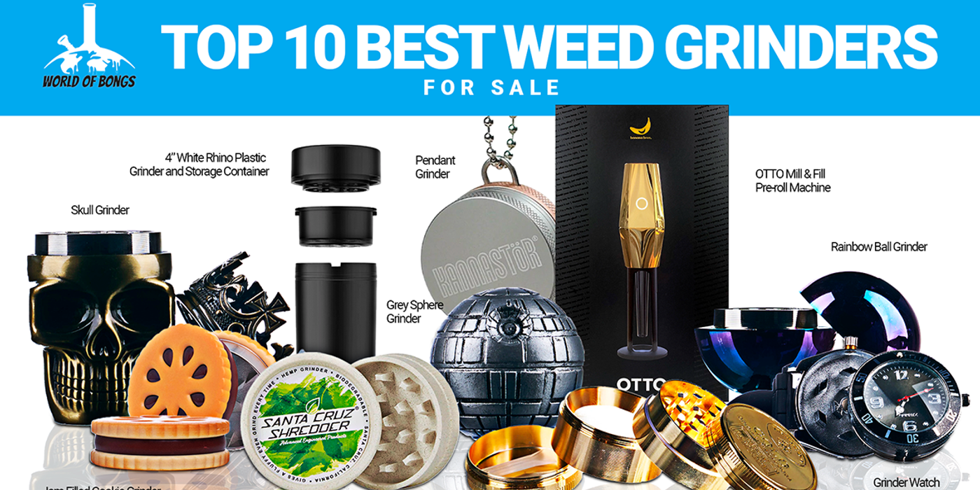 The 10 Best Weed Grinders You Can Buy