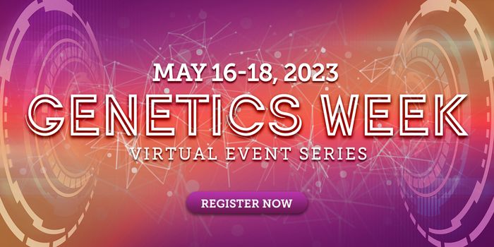 Genetics Week Virtual Event Series 2023