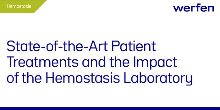 State-of-the-Art Patient Treatments and the Impact of the Hemostasis Laboratory