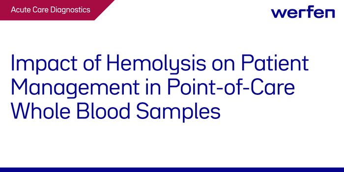 Impact of Hemolysis on Patient Management in Point-of-Care Whole Blood Samples