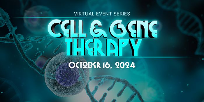 Cell & Gene Therapy Virtual Event Series 2024