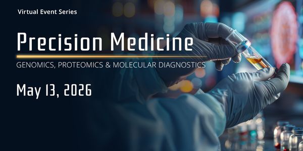 Precision Medicine: Genomics, Proteomics & Molecular Diagnostics Virtual Event Series 2026