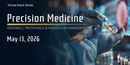 Precision Medicine: Genomics, Proteomics & Molecular Diagnostics Virtual Event Series 2026