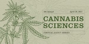 Cannabis Sciences Virtual Event Series 2023