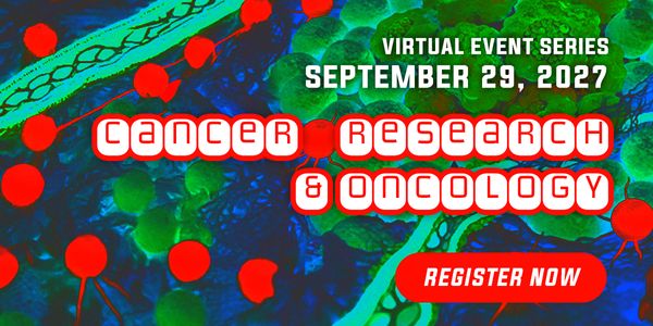Cancer Research & Oncology Virtual Event Series 2027