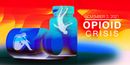 Opioid Crisis Virtual Event Series 2021
