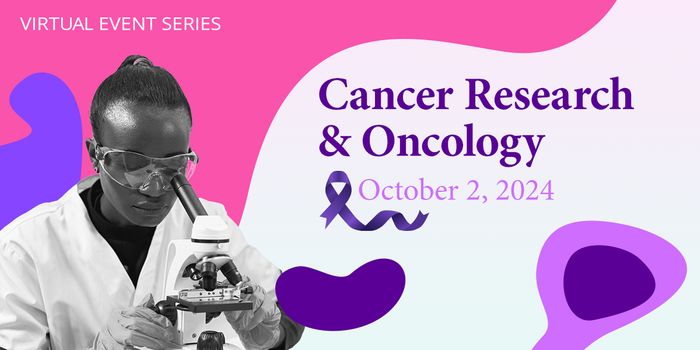Cancer Research & Oncology Virtual Event Series 2024