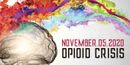 Opioid Crisis Virtual Event Series 2020
