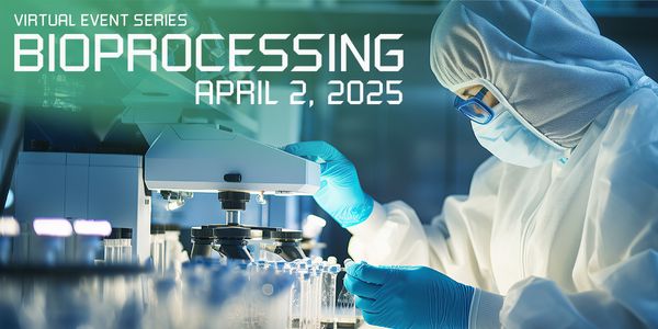 Bioprocessing Virtual Event Series 2025