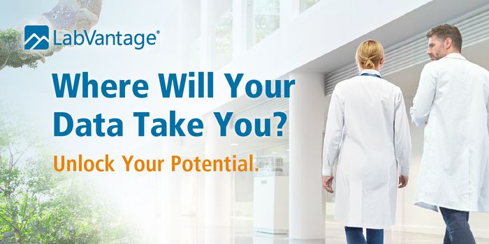 Where Will Your Data Take You? How Modern Lab Informatics Unlocks Your Potential
