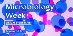 Microbiology Week Virtual Event Series 2023
