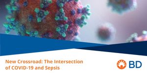 New Crossroad: The Intersection of COVID-19 and Sepsis