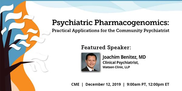 Psychiatric Pharmacogenomics: Practical Applications for the Community Psychiatrist