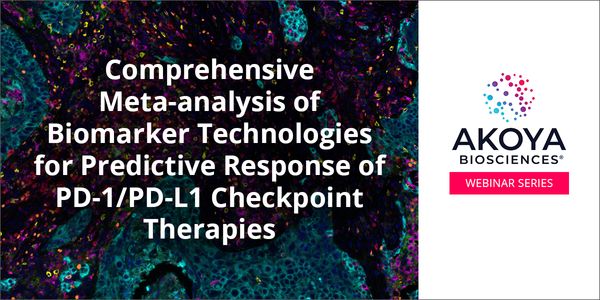 Akoya Biosciences Webinar Series:  Comprehensive Meta-analysis of Biomarker Technologies for Predictive Response of PD-1/PD-L1 Checkpoint Therapies