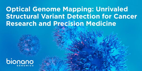 Optical Genome Mapping: Unrivaled Structural Variant Detection for Cancer Research and Precision Medicine