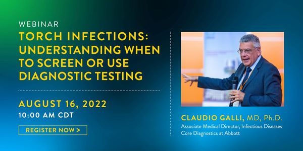 Educational Webinar: TORCH infections - screening vs. diagnosis