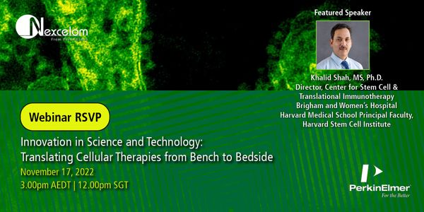 Innovation in Science and Technology: Translating Cellular Therapies from Bench to Bedside