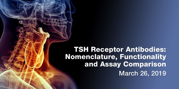 TSH Receptor Antibodies: Nomenclature, Functionality and Assay Comparison