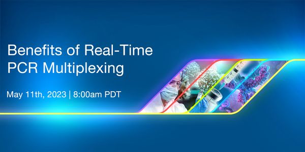 Benefits of Real-Time PCR Multiplexing