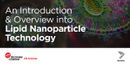 An Introduction and Overview into Lipid Nanoparticle Technology