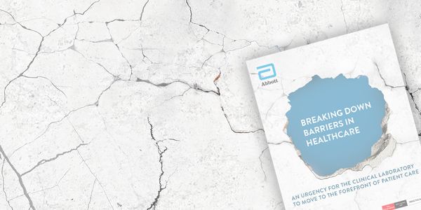 Breaking Down Barriers in Healthcare: Urgency for the Clinical Laboratory to Migrate from the Background to the Forefront of Patient Care