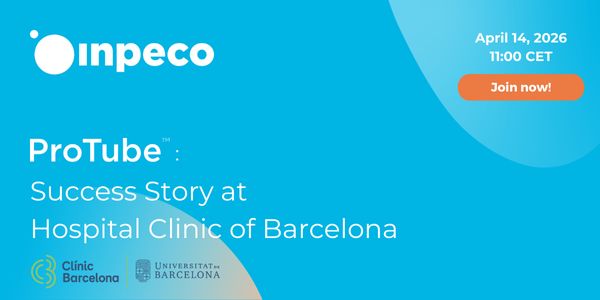 ProTube™: Success Story at Hospital Clinic of Barcelona