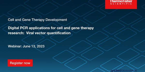 Advanced digital PCR applications for cell and gene therapy research: Viral vector quantification and CAR-T cell monitoring