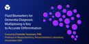 Fluid biomarkers for dementia diagnosis: multiplexing is key to accurate differentiation