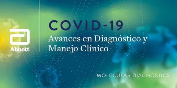 COVID 19 - Avances en Diagnostico y Manejo Clínico