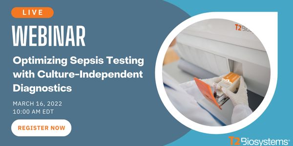 Optimize Sepsis Testing with Culture-Independent Diagnostics