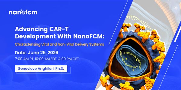 Advancing CAR-T Development With NanoFCM: Characterising Viral and Non-Viral Delivery Systems