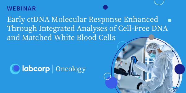 Early ctDNA Molecular Response Enhanced Through Integrated Analyses of Cell-Free DNA and Matched White Blood Cells