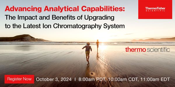 Advancing Analytical Capabilities: The Impact and Benefits of Upgrading to the Latest Ion Chromatography System
