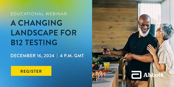 New Guidance for Investigation of Vitamin B12 Deficiency: Considerations for Transitioning to Appropriate Testing