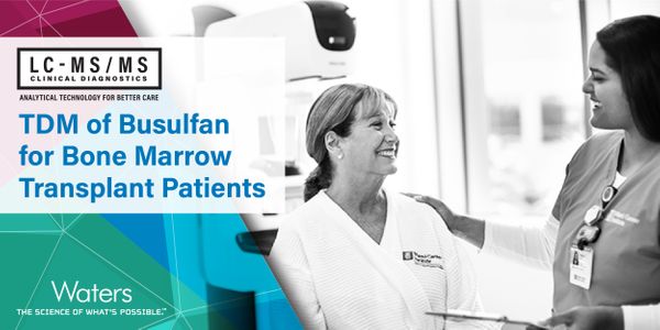 How Busulfan testing improved the management of Bone Marrow Transplant Patients