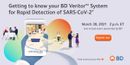 Getting to know your BD Veritor™ System for Rapid Detection of SARS-CoV-2