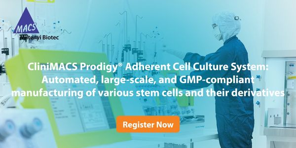 CliniMACS Prodigy® Adherent Cell Culture System: Automated, large-scale, and GMP-compliant manufacturing of various stem cells and their derivatives