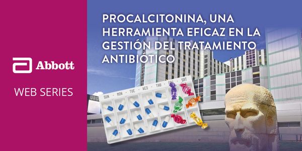 Procalcitonina, una herramienta eficaz en la gestión del tratamiento antibiótico