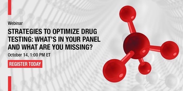Strategies to Optimize Drug Testing:  What's In Your Panel and What Are You Missing?