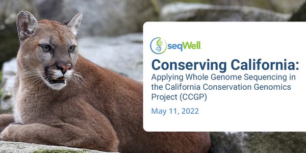 Conserving California: Applying Whole Genome Sequencing in the California Conservation Genomics Project (CCGP)