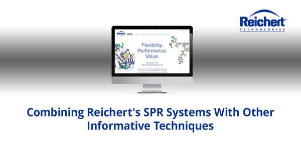 Combining Reichert's SPR Systems With Other Informative Techniques