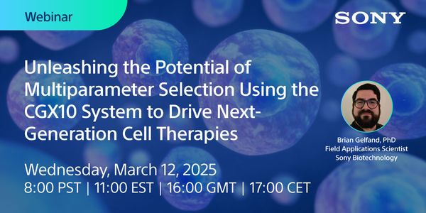 Unleashing the Potential of Multiparameter Selection Using the CGX10 System to Drive Next-Generation Cell Therapies