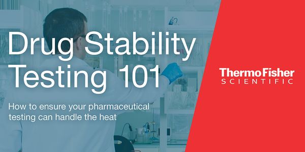 Drug Stability Testing 101: How to Ensure Your Pharmaceutical Testing Can Handle the Heat