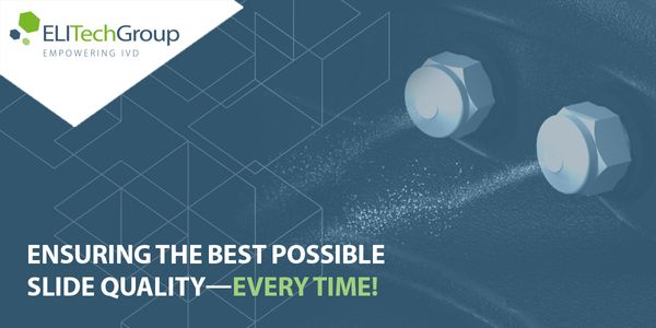 Ensuring the Best Possible Slide Quality - Every Time!