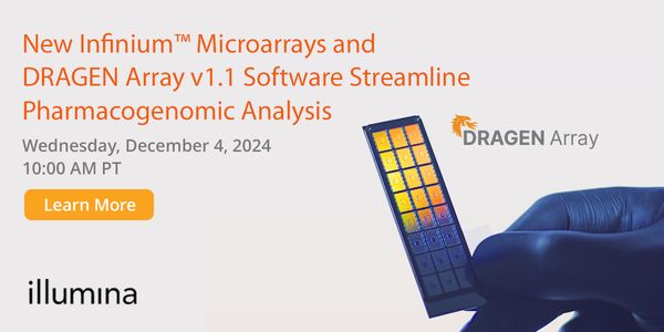 New Infinium™ Microarrays and DRAGEN Array v1.1 Software Streamline Pharmacogenomic Analysis