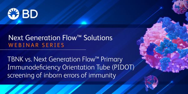 TBNK vs. Next Generation Flow™ Primary ImmunoDeficiency Orientation Tube testing methodology for the diagnostic screening of inborn errors of immunity