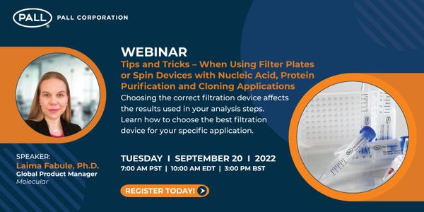 Tips and Tricks -  When Using Filter Plates or Spin Devices with Nucleic Acid, Protein Purification and Cloning Applications