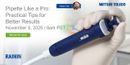 Pipette Like a Pro: Practical Tips for Better Results