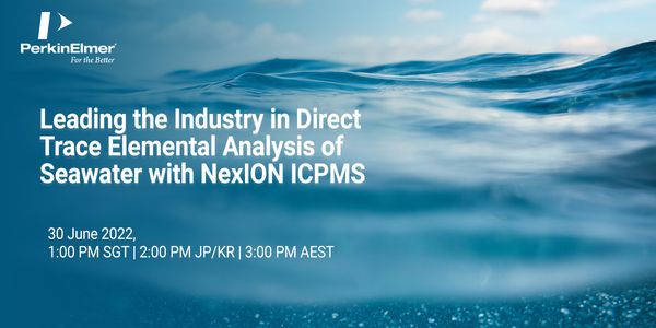 Live Webinar - Leading the Industry in Direct Trace Elemental Analysis of Seawater with NexION ICPMS
