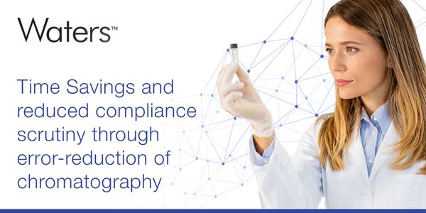 Time Savings and reduced compliance scrutiny through error-reduction of chromatography